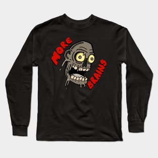 More Brains Long Sleeve T-Shirt